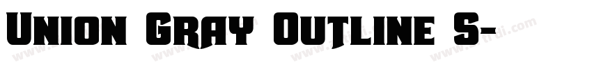 Union Gray Outline S字体转换